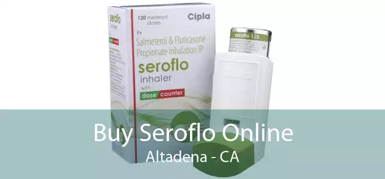 Buy Seroflo Online Altadena - CA