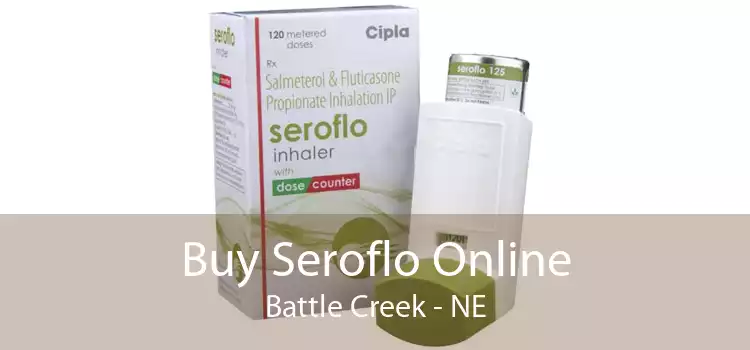 Buy Seroflo Online Battle Creek - NE