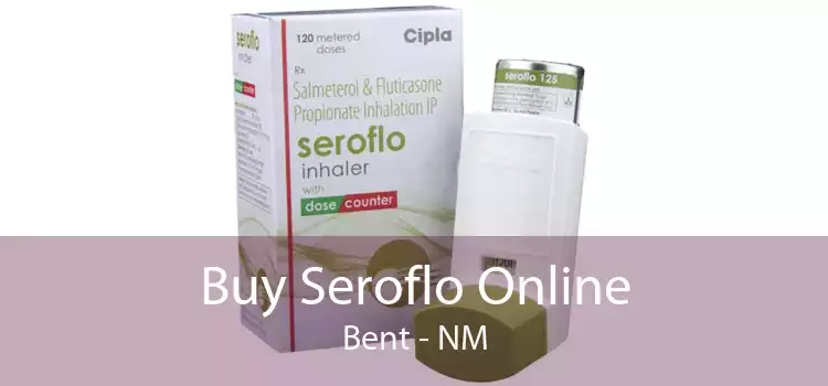 Buy Seroflo Online Bent - NM