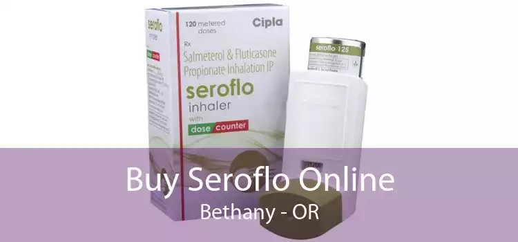 Buy Seroflo Online Bethany - OR