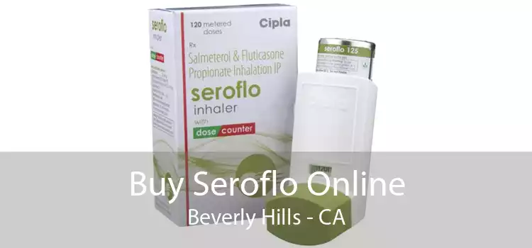 Buy Seroflo Online Beverly Hills - CA