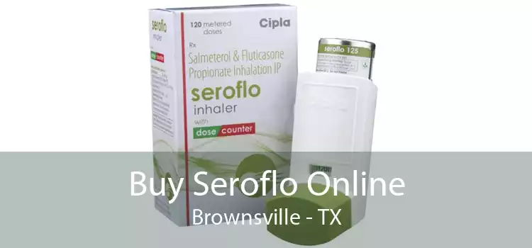 Buy Seroflo Online Brownsville - TX