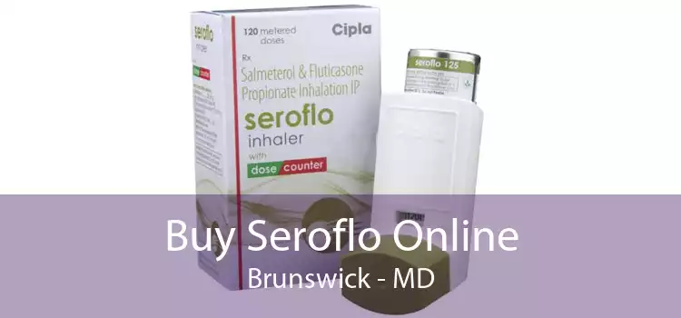 Buy Seroflo Online Brunswick - MD