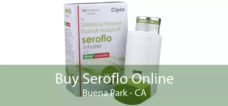 Buy Seroflo Online Buena Park - CA