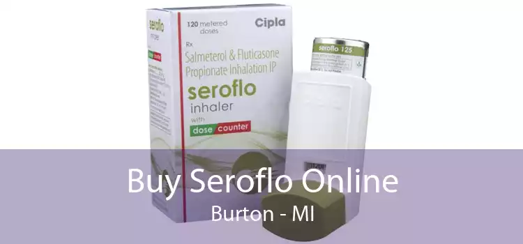 Buy Seroflo Online Burton - MI