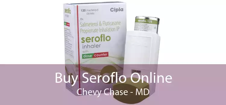 Buy Seroflo Online Chevy Chase - MD