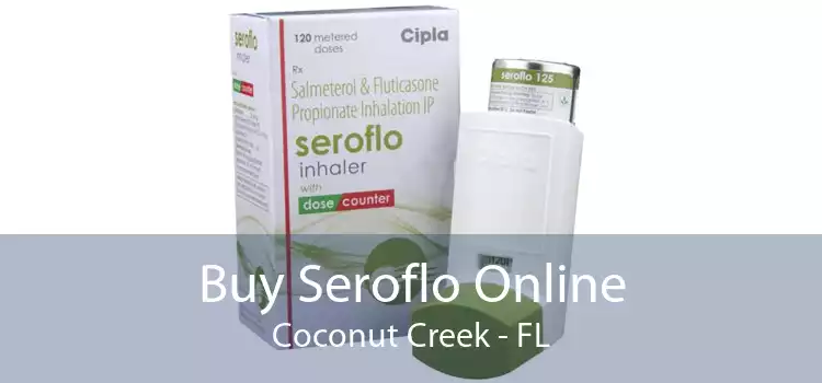 Buy Seroflo Online Coconut Creek - FL