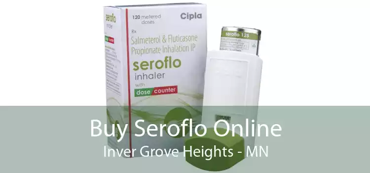 Buy Seroflo Online Inver Grove Heights - MN