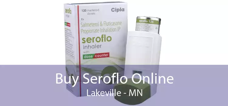 Buy Seroflo Online Lakeville - MN