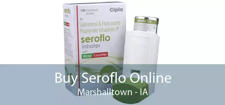 Buy Seroflo Online Marshalltown - IA