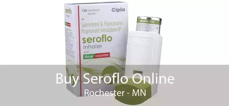 Buy Seroflo Online Rochester - MN